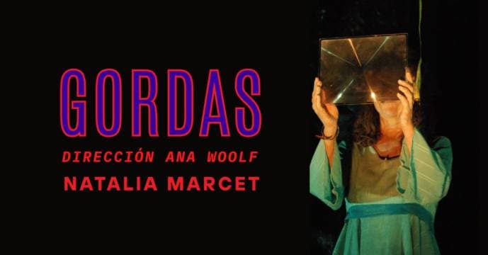 Gordas: Imprescindible Unipersonal sobre los TCA